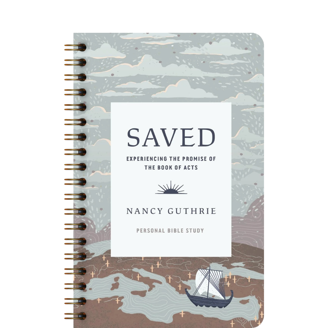 Saved Personal Bible Study: Experiencing the Promise of the Book of Acts - Nancy Guthrie - Bible Study