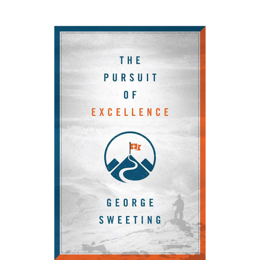 The Pursuit of Excellence - George Sweeting - Book