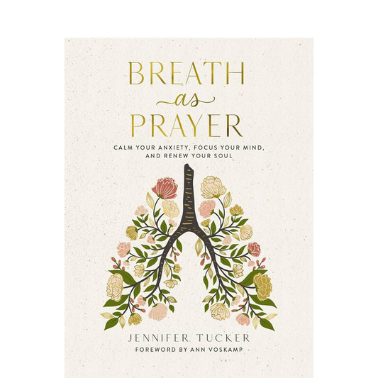 Breath As Prayer - Jennifer Tucker - Book