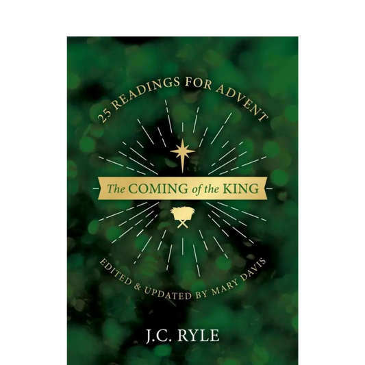The Coming of the King - J.C. Ryle - Book
