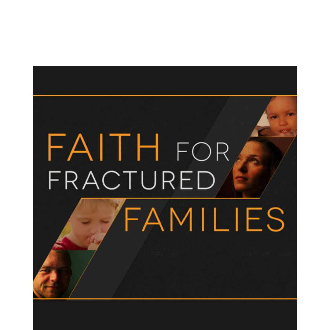Faith for Fractured Families - Series CD