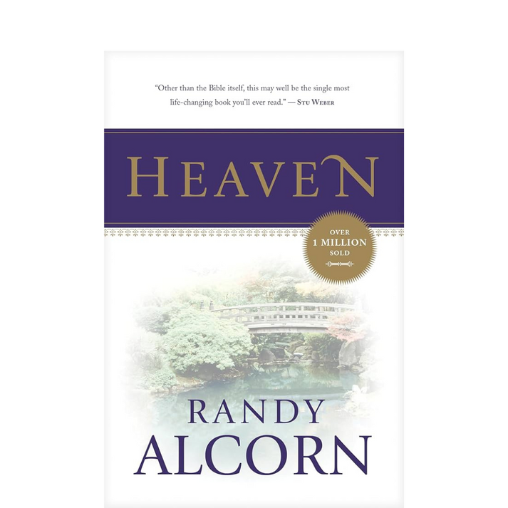 Heaven - Randy Alcorn – Open the Bible