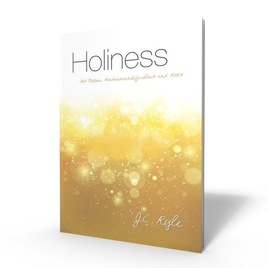 Holiness by J.C Ryle
