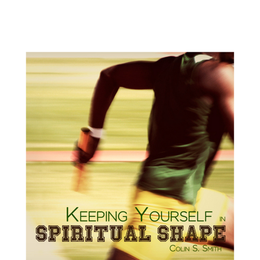Keeping Yourself in Spiritual Shape - Series CD