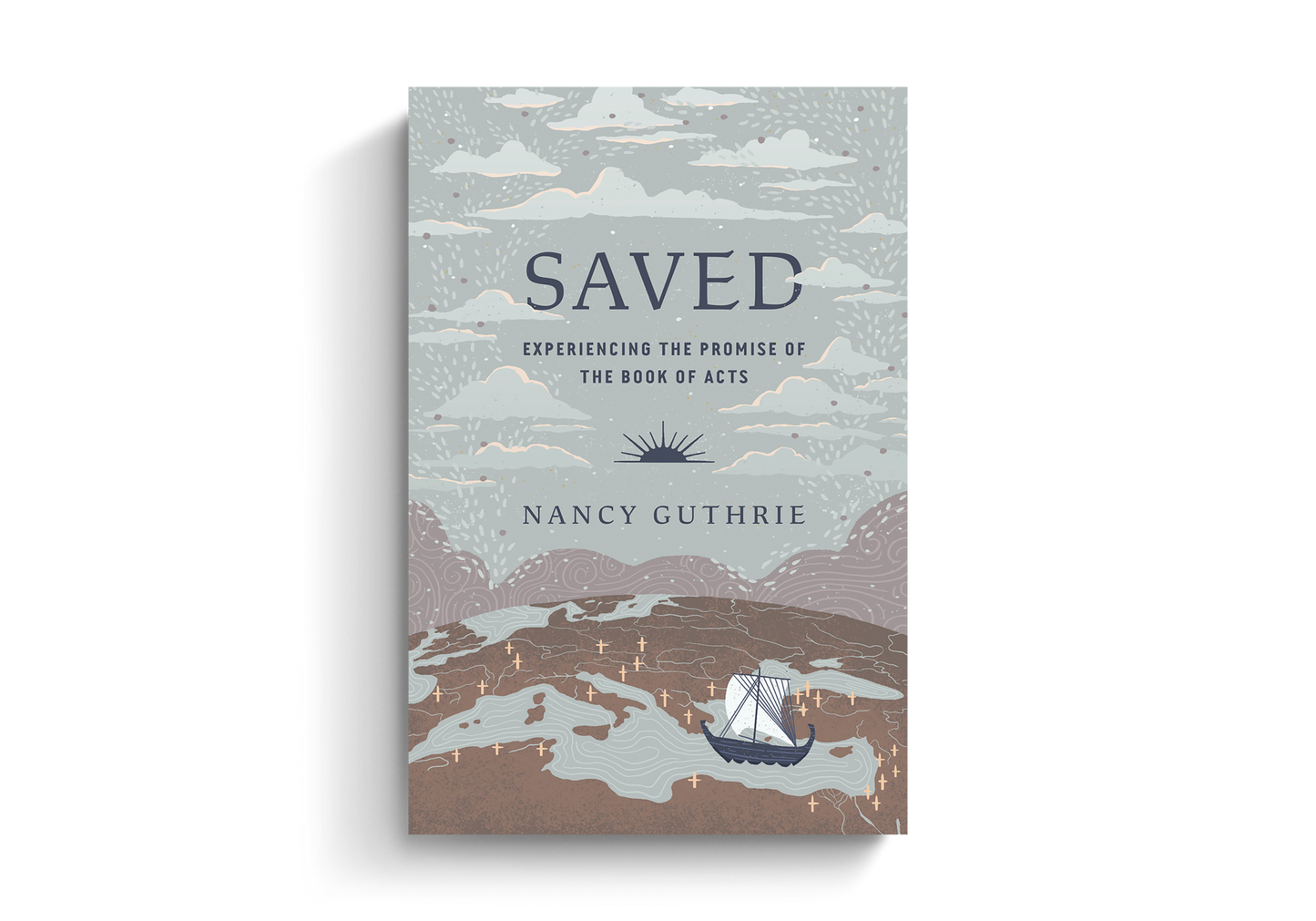 Saved: Experiencing the Promise of the Book of Acts - Nancy Guthrie - Book