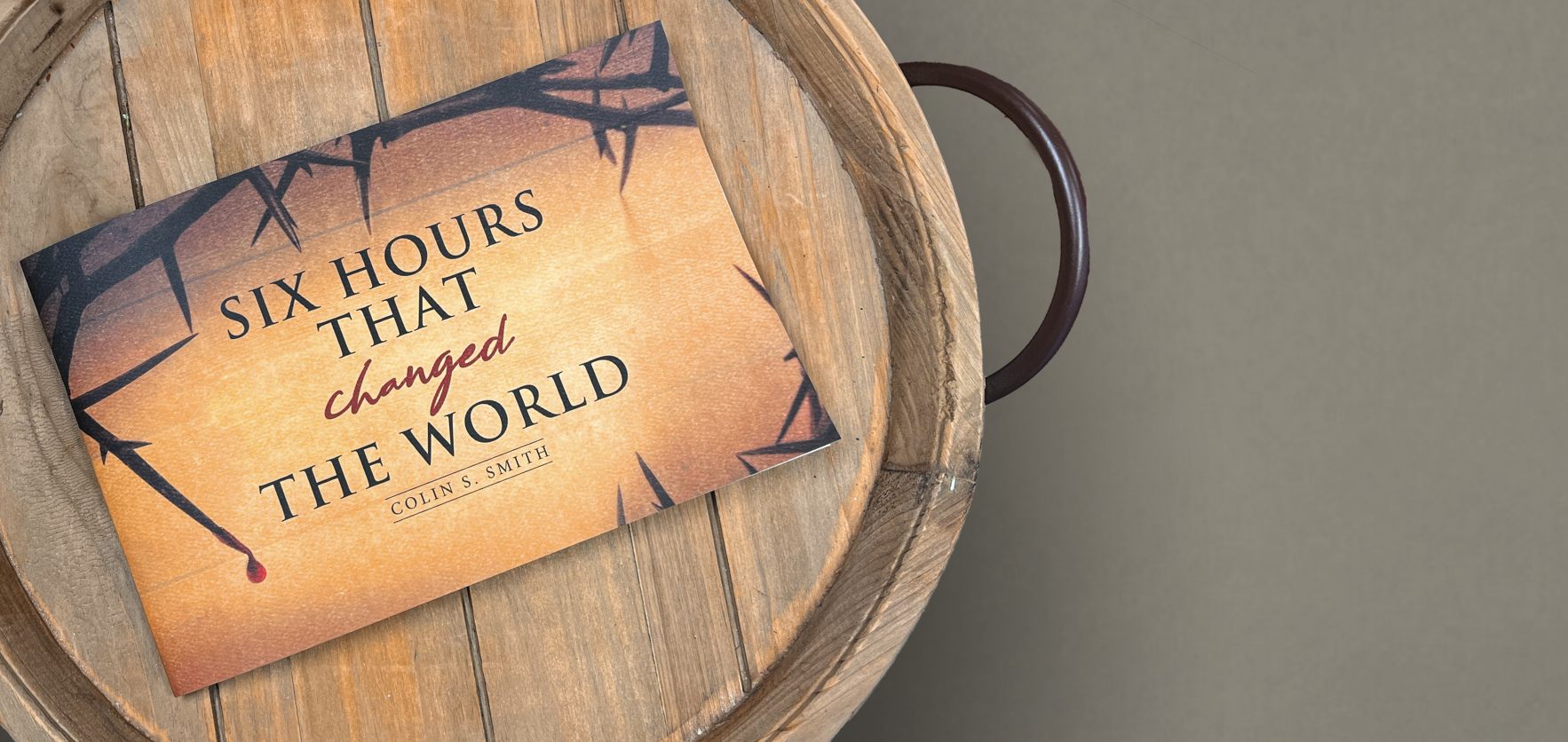 Six Hours that Changed the World Easter Book