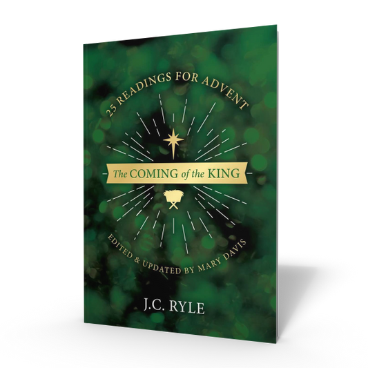 The Coming of the King - JC Ryle