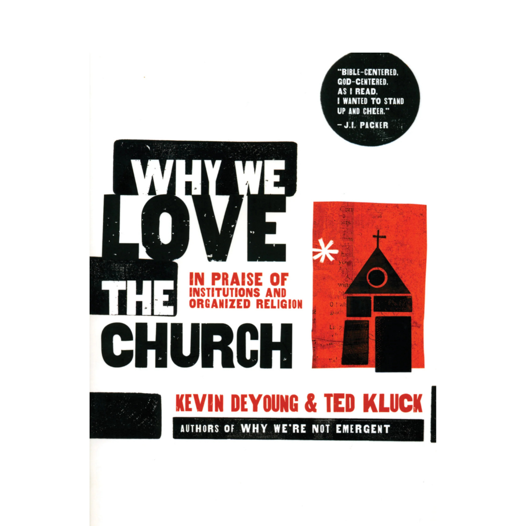 Why We Love the Church