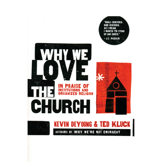 Why We Love the Church