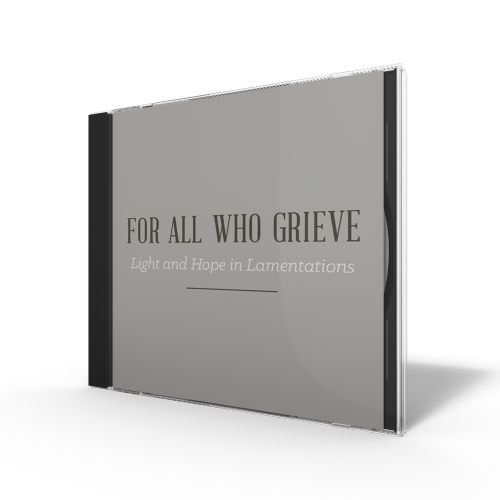 For All Who Grieve - Series CD