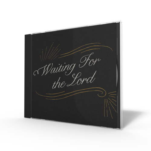Waiting for the Lord - Series CD